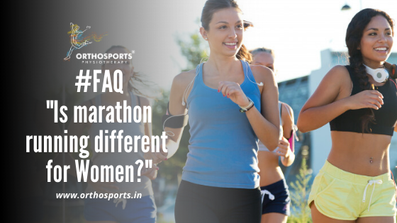 6 March 2020 Is Marathon Running Different for women | Orthosports Physiotherapy by Dr. Rajani Patil