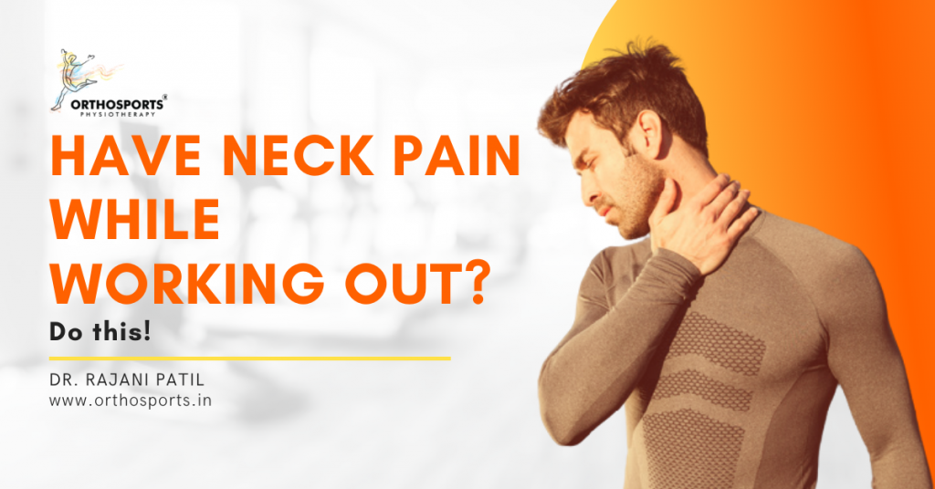 https://www.orthosports.in/wp-content/uploads/2021/05/Have-Neck-Pain-While-Working-Out-1024x536.png